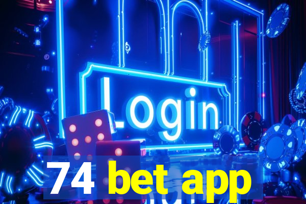 74 bet app